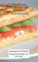 The Ultimate KETO Savory Chaffle Cookbook