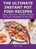 The Ultimate Instant Pot Fish Recipes