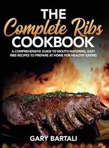 The Complete Ribs Cookbook