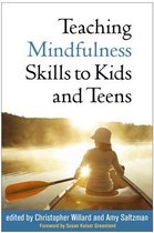 Teaching Mindfulness Skills To Kids & Te