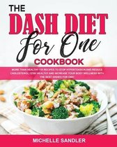 The Dash Diet for One Cookbook