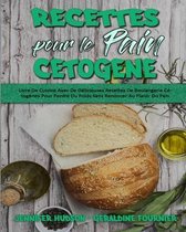 Recettes Pour Le Pain Cetogene