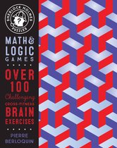 Sherlock Holmes Puzzles: Math and Logic Games: Over 100 Challenging Cross-Fitness Brain Exercisesvolume 6