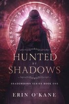 Shadowborn- Hunted by Shadows
