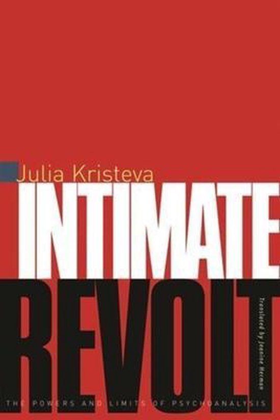 Intimate Revolt - The Powers & the Limits of Psychoanalysis - cover