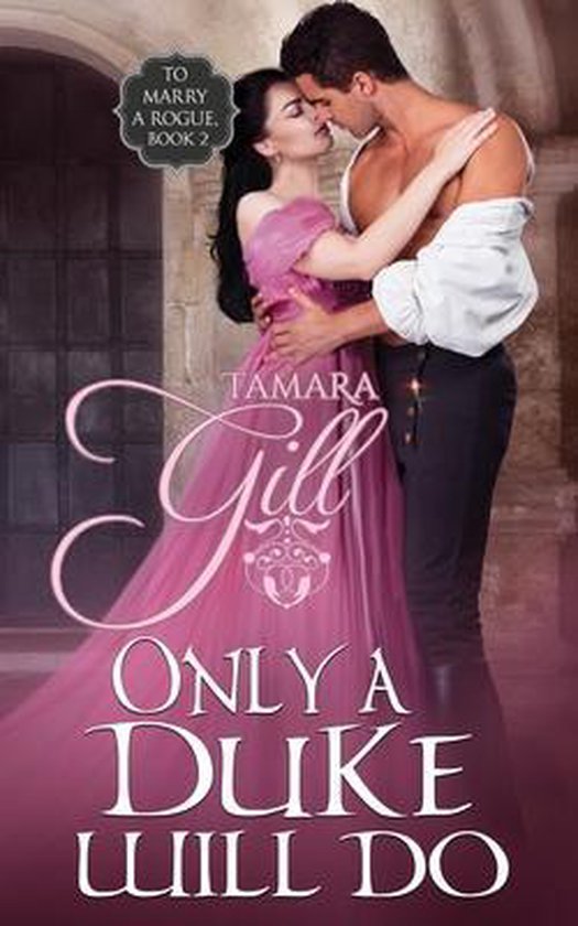 To Marry a Rogue- Only a Duke Will Do - cover