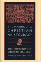 The Making of a Christian Aristocracy