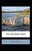 His Second Wife Annotated