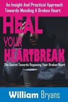 Heal Your Heartbreak