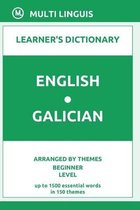English-Galician Learner's Dictionary (Arranged by Themes, Beginner Level)