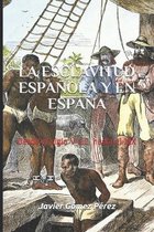 La Esclavitud Española Y En España