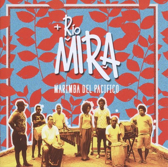 Mira, Rio - Marimba Del Pacifico