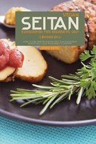 Vegan Seitan Cookbook for Beginners 2021: 2 Books in 1