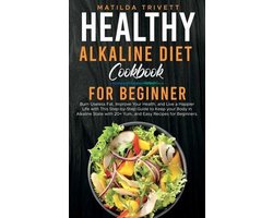 Healthy Alkaline Diet Cookbook for Beginners