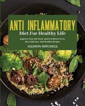 Anti-Inflammatory Diet for Healthy Life