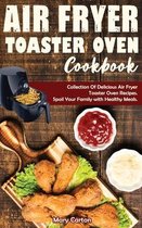 Air Fryer Toaster Oven Cookbook