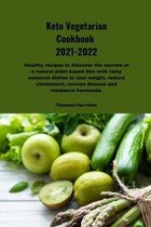 Keto Vegetarian Cookbook 2021-2022