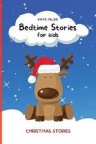 Bedtime Stories for Kids: Christmas Stories Will Teach Your Children Important Life Lessons, Helping Them Develop Moral Values and Control their