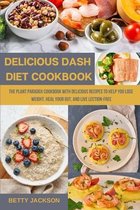 Delicious Dash Diet Cookbook