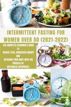 Intermittent Fasting for Women Over 50 2021-2022
