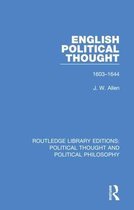 Routledge Library Editions: Political Thought and Political Philosophy- English Political Thought