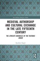 The Military Religious Orders- Medieval Authorship and Cultural Exchange in the Late Fifteenth Century