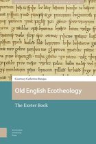 Environmental Humanities in Pre-modern Cultures- Old English Ecotheology