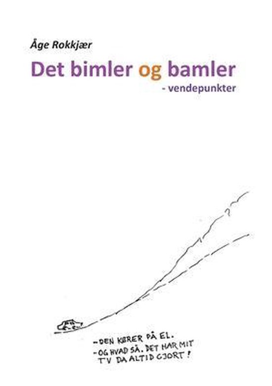 Det Bimler Og Bamler Age Rokkjaer 9788743032816 Boeken 