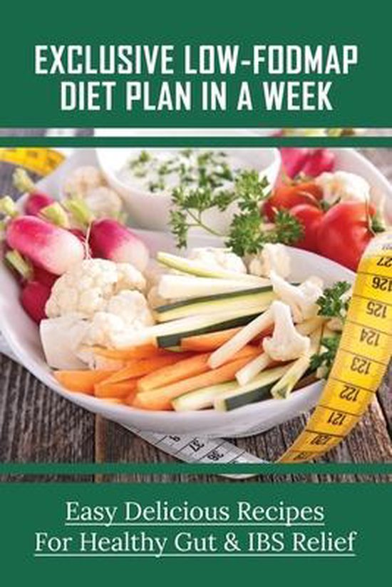 Exclusive Low-FODMAP Diet Plan In A Week - cover