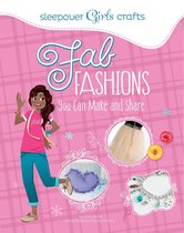 Sleepover Girls Crafts - Fab Fashions You Can Make and Share