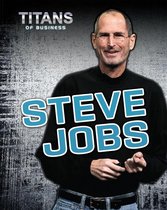 Titans of Business - Steve Jobs