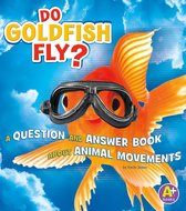 Animals, Animals! - Do Goldfish Fly?