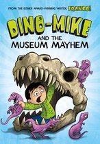 Dino-Mike! - Dino-Mike and the Museum Mayhem