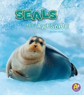 Polar Animals - Seals Are Awesome