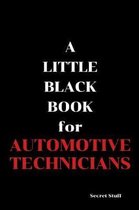 A Little Black Book: For Automotive Technicians