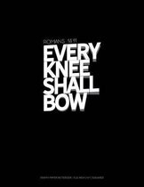 Every Knee Shall Bow - Romans 14: 11: Graph Paper Notebook - 0.25 Inch (1/4) Squares