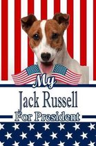 My Jack Russell for President: 2020 Election Isometric Dot Paper Notebook 120 Pages 6x9
