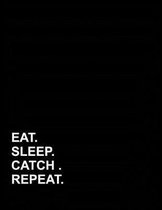 Eat Sleep Catch Repeat: Genkouyoushi Notebook