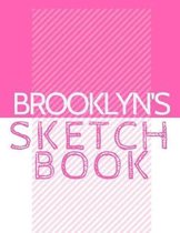 Brooklyn's Sketchbook: Personalized Crayon Sketchbook with Name: 120 Pages