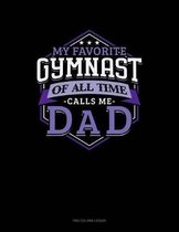 My Favorite Gymnast Of All Time Calls Me Dad: Two Column Ledger