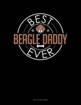 Best Beagle Daddy Ever: Two Column Ledger