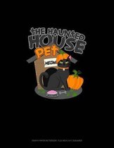 The Haunted House Pet (Cat): Graph Paper Notebook - 0.25 Inch (1/4) Squares