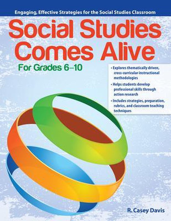 Social Studies Comes Alive Engaging, Effective Strategies for the