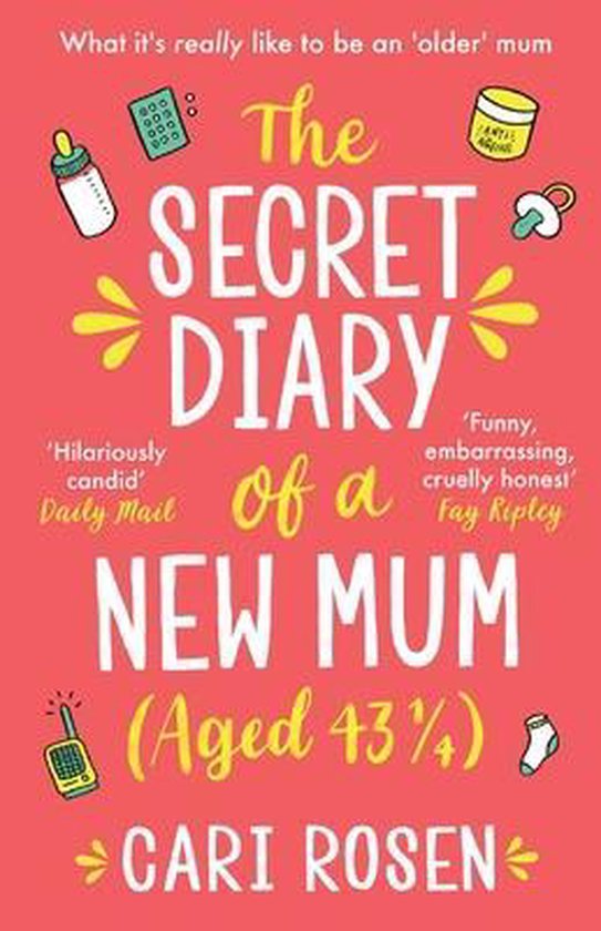The Secret Diary of a New Mum (aged 43 1/4) - cover