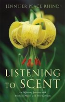 Listening To Scent