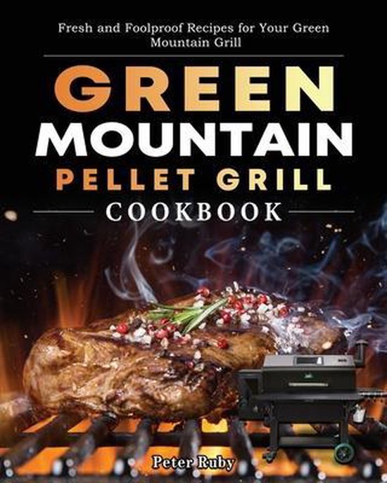 Green Mountain Pellet Grill Cookbook - cover