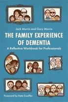 The Family Experience of Dementia