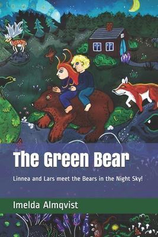 Couverture de livre 'The Green Bear' avec Linnea et Lars chevauchant un ours brun dans une forêt magique la nuit.