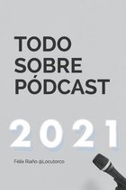 Todo Sobre Podcast