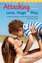 Attaching Through Love Hugs & Play